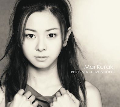 Mai Kuraki Best 151a-love & Hope- - Kuraki Mai - Musiikki - NORTHERN MUSIC CO. - 4571295421178 - keskiviikko 12. marraskuuta 2014