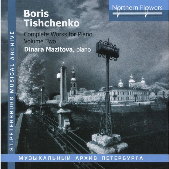 Cover for Dinara Mazitova · B. Tishchenko - Complete Works For Piano Vol. 2 (Sonatas 10 &amp; 11. Variations) (CD) (2017)