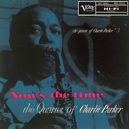 Cover for Charlie Parker · Nows The Time (CD) [Japan Import edition] (2020)