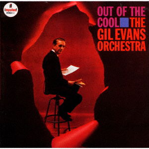 Cover for The Gil Evans Orchestra · Out Of The Cool (CD) [Japan Import edition] (2023)