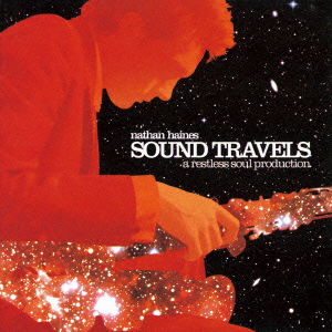 Cover for Nathan Haines · Sound Travels a Restless Soul Production (CD) [Japan Import edition] (2015)