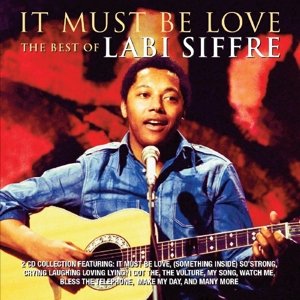 Cover for Labi Siffre · It Must Be Love - The Best Of Labi Siffre (CD) (2016)