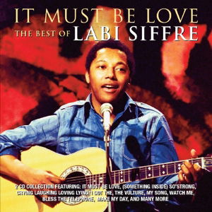 It Must Be Love - The Best Of Labi Siffre - Labi Siffre - Musik - MUSIC CLUB DELUXE - 5014797672178 - 5. februar 2016