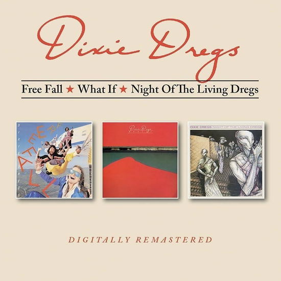 Cover for Dixie Dregs · Free Fall / What if / Night of the Living Dregs (CD) (2024)