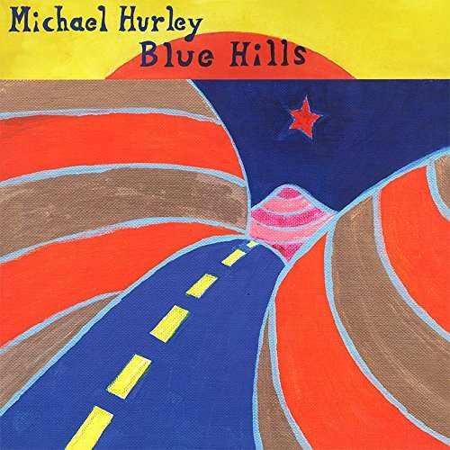 Cover for Michael Hurley · Blue Hills (VINYL) (2018)