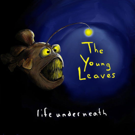 Cover for The Young Leaves · Life Underneath (LP) (2018)