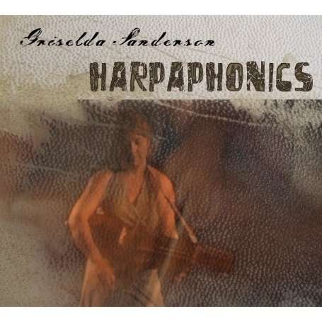 Cover for Griselda Sanderson · Harpaphonics (CD) (2009)