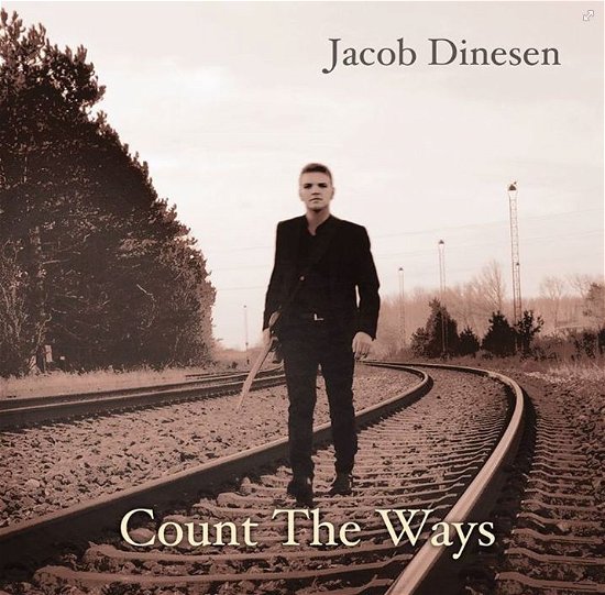 Cover for Jacob Dinesen · Count the Ways (CD) (2015)