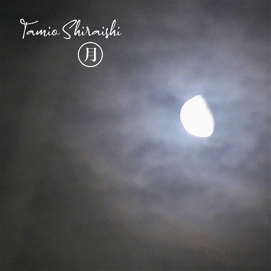 Cover for Tamio Shiraishi · Moon (CD) (2022)