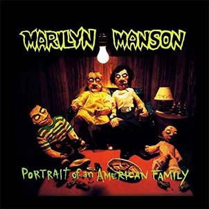 Portrait of an American Family - Marilyn Manson - Music -  - 6433460121178 - 