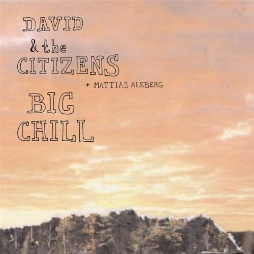 Cover for David and The Citizens · Big Chill (CD) (2004)