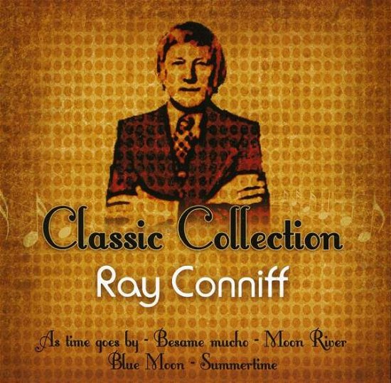 Classic Collection - Ray Conniff - Music - BAR - 7798053391178 - May 10, 2011
