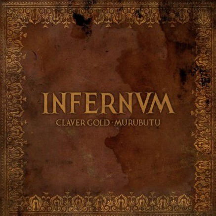 Cover for Claver Gold / Murubutu · Infernum (CD) (2020)