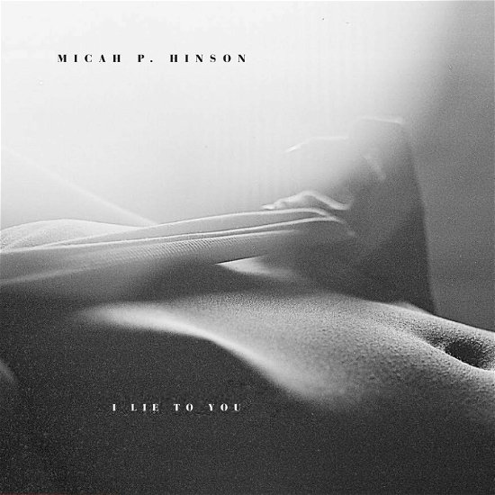 Cover for Micah P. Hinson · I Lie To You (LP) (2022)