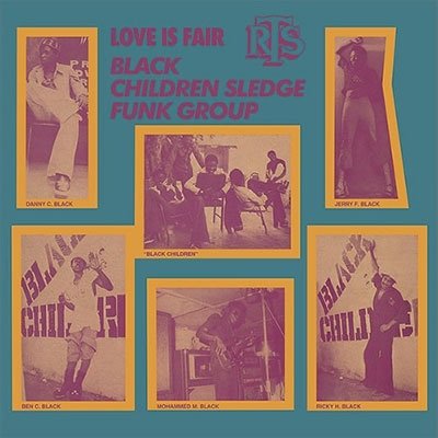 Cover for Black Children Sledge Funk Group · Love Is Fair (LP) (2024)