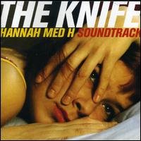 Cover for The Knife · Hannah med H Soundtrack (CD) (2003)