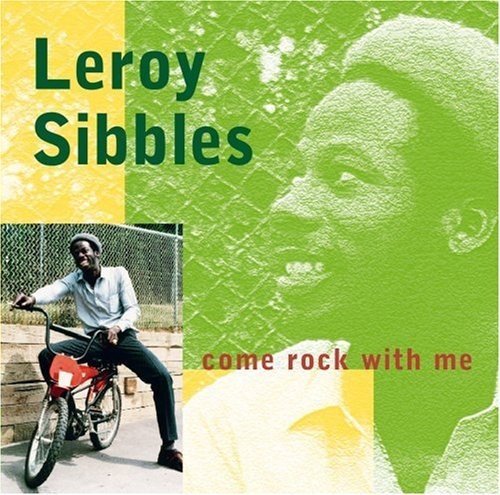 Leroy Sibbles · Come Rock With Me (CD) (2018)