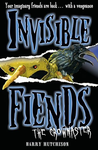 Cover for Barry Hutchison · The Crowmaster - Invisible Fiends (Paperback Book) (2011)