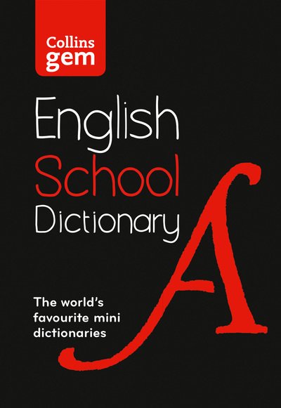 Gem School Dictionary: Trusted Support for Learning, in a Mini-Format - Collins School Dictionaries - Collins Dictionaries - Bøger - HarperCollins Publishers - 9780008321178 - 2. maj 2019