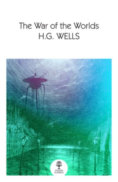 Cover for H. G. Wells · The War of the Worlds - Collins Classics (Paperback Bog) (2022)