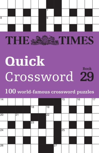 The Times Quick Crossword Book 29: 100 General Knowledge Puzzles - The Times Crosswords - The Times Mind Games - Livres - HarperCollins Publishers - 9780008673178 - 16 janvier 2025