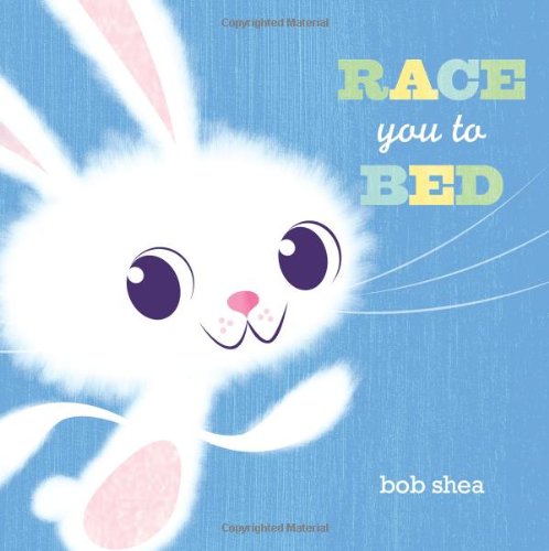 Cover for Bob Shea · Race You to Bed (Hardcover Book) (2010)