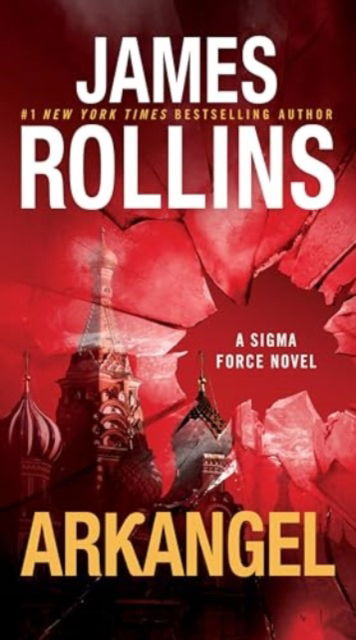 Cover for James Rollins · Arkangel: A Sigma Force Novel - Sigma Force (Paperback Book) (2025)