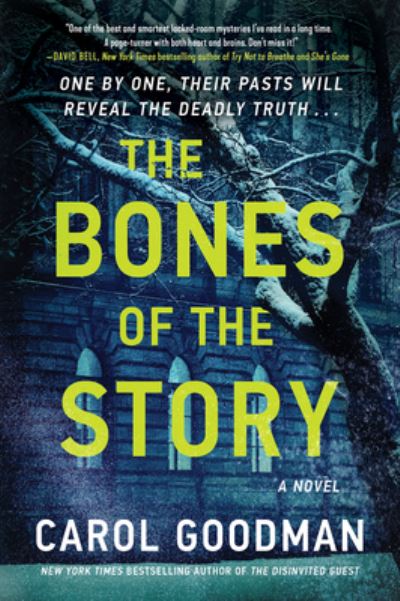 The Bones of the Story: A Novel - Carol Goodman - Kirjat - HarperCollins - 9780063320178 - tiistai 11. heinäkuuta 2023