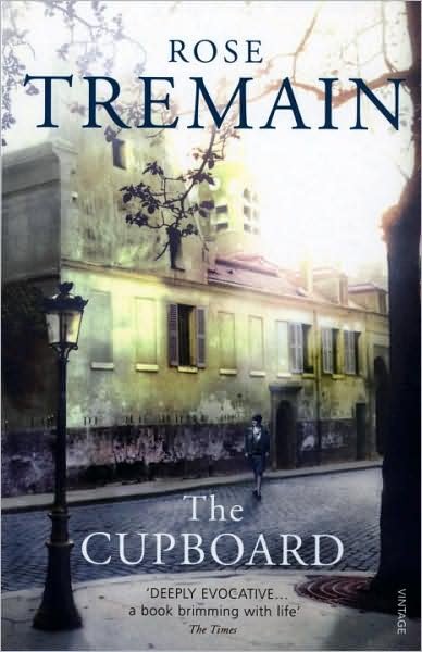 Cover for Rose Tremain · The Cupboard (Pocketbok) (1999)