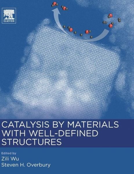Cover for Zili Wu · Catalysis by Materials with Well-Defined Structures (Gebundenes Buch) (2015)