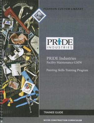 Pride Painting Facility Maintenance TG - Nccer - Books - Pearson Education Limited - 9780133368178 - September 1, 2012