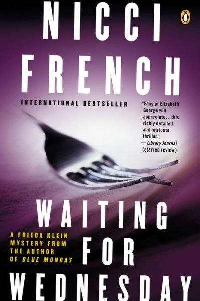 Cover for Nicci French · Waiting for Wednesday: a Frieda Klein Mystery (Paperback Book) (2015)