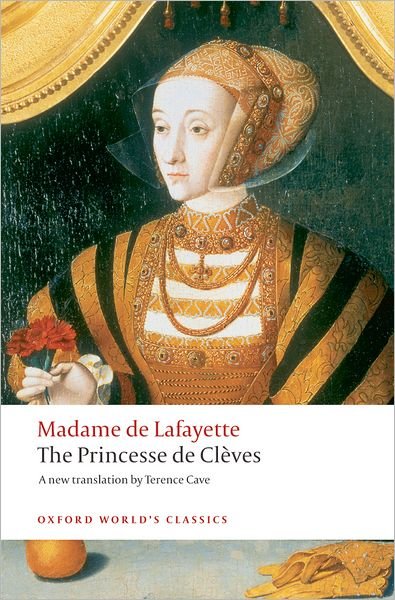 Cover for Madame de Lafayette · The Princesse de Cleves: with `The Princesse de Montpensier' and `The Comtesse de Tende' - Oxford World's Classics (Paperback Bog) (2008)