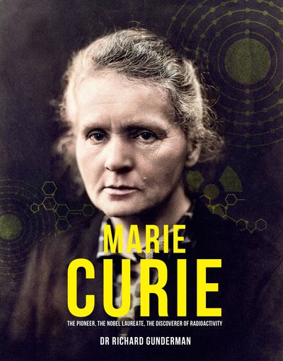 Cover for Richard Gunderman · Marie Curie: The Pioneer, The Nobel Laureate (Hardcover bog) (2020)