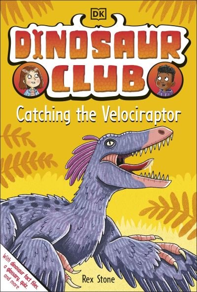 Cover for Rex Stone · Dinosaur Club: Catching the Velociraptor - Dinosaur Club (Paperback Bog) (2022)