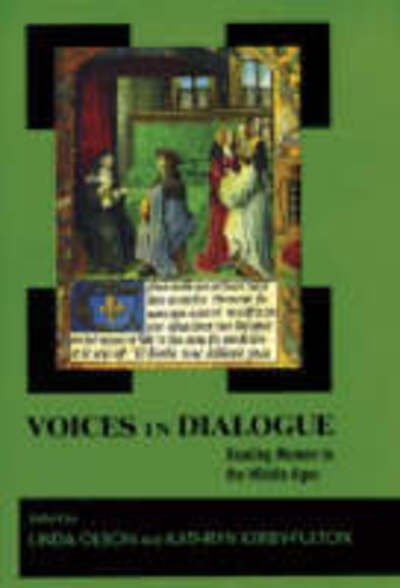 Cover for Voices in Dialogue: Reading Women in the Middle Ages (Hardcover Book) (2005)
