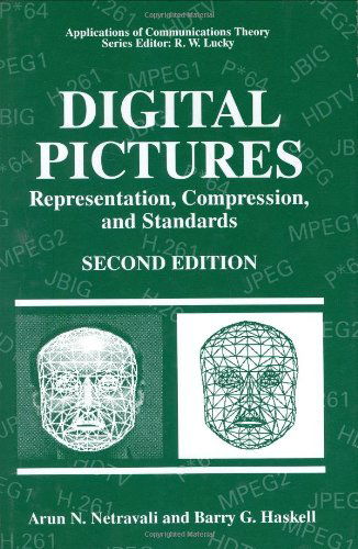Cover for Arun N. Netravali · Digital Pictures: Representation, Compression and Standards - Applications of Communications Theory (Hardcover Book) [2nd ed. 1995 edition] (1995)