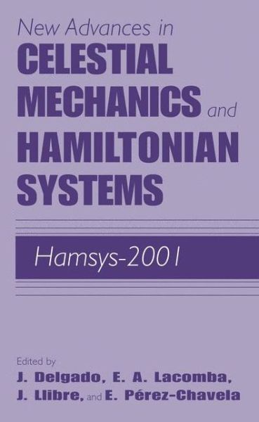 Cover for Joaquin Delgado · New Advances in Celestial Mechanics and Hamiltonian Systems: HAMSYS-2001 (Hardcover Book) [2004 edition] (2004)