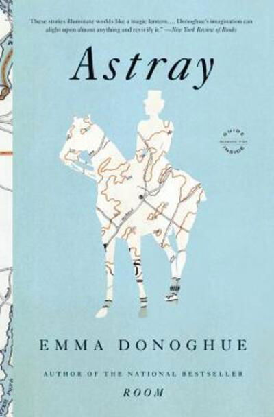 Cover for Emma Donoghue · Astray (Bok) (2012)