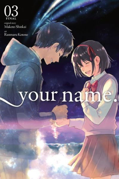 Your Name., Vol. 3 - Makoto Shinkai - Bøger - Little, Brown & Company - 9780316521178 - 10. april 2018