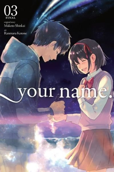 Cover for Makoto Shinkai · Your Name., Vol. 3 (Taschenbuch) (2018)