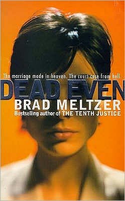 Dead Even - Brad Meltzer - Książki - Hodder & Stoughton - 9780340658178 - 26 marca 1999