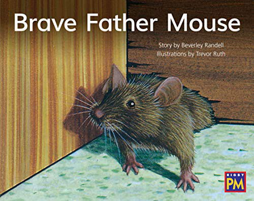 Cover for Beverley Randell · Brave Father Mouse Bookroom Package Yellow Fiction Level 6 Grade 1 (Paperback Book) (2019)