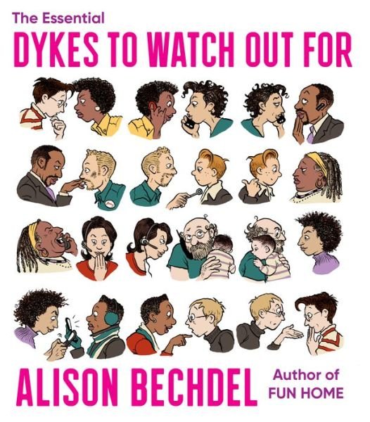 The Essential Dykes To Watch Out For - Alison Bechdel - Bøger - HarperCollins - 9780358424178 - 1. september 2020