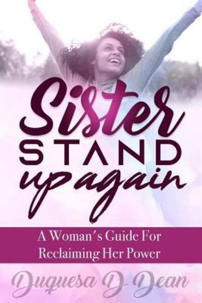 Cover for Duquesa Dean · Sister Stand Up Again (Paperback Bog) (2018)