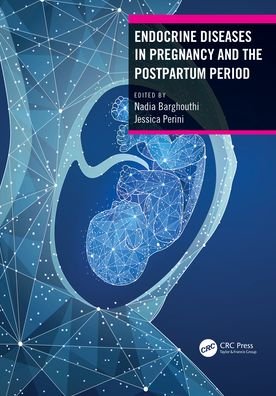 Endocrine Diseases in Pregnancy and the Postpartum Period - Barghouthi, Nadia (West Virginia University, Morgantown, USA) - Livros - Taylor & Francis Ltd - 9780367462178 - 5 de janeiro de 2022