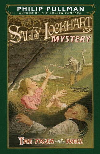 Cover for Philip Pullman · The Tiger in the Well: a Sally Lockhart Mystery (Paperback Book) (2008)
