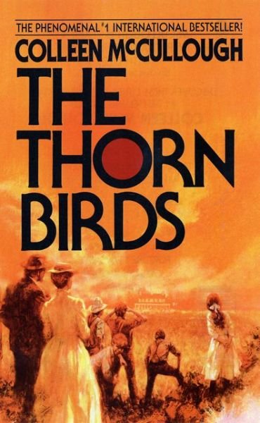 The Thorn Birds - Colleen McCullough - Books - HarperCollins - 9780380018178 - May 27, 2003