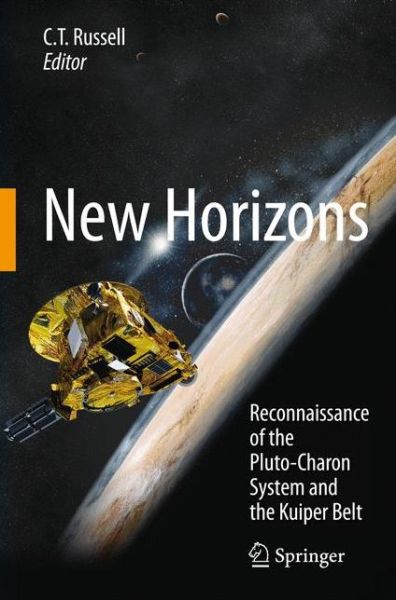 Cover for C T Russell · New Horizons: Reconnaissance of the Pluto-Charon System and the Kuiper Belt (Hardcover Book) [2009 edition] (2009)