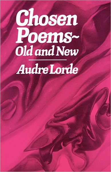 Cover for Audre Lorde · Chosen Poems, Old and New (Paperback Bog) [First edition] (1982)